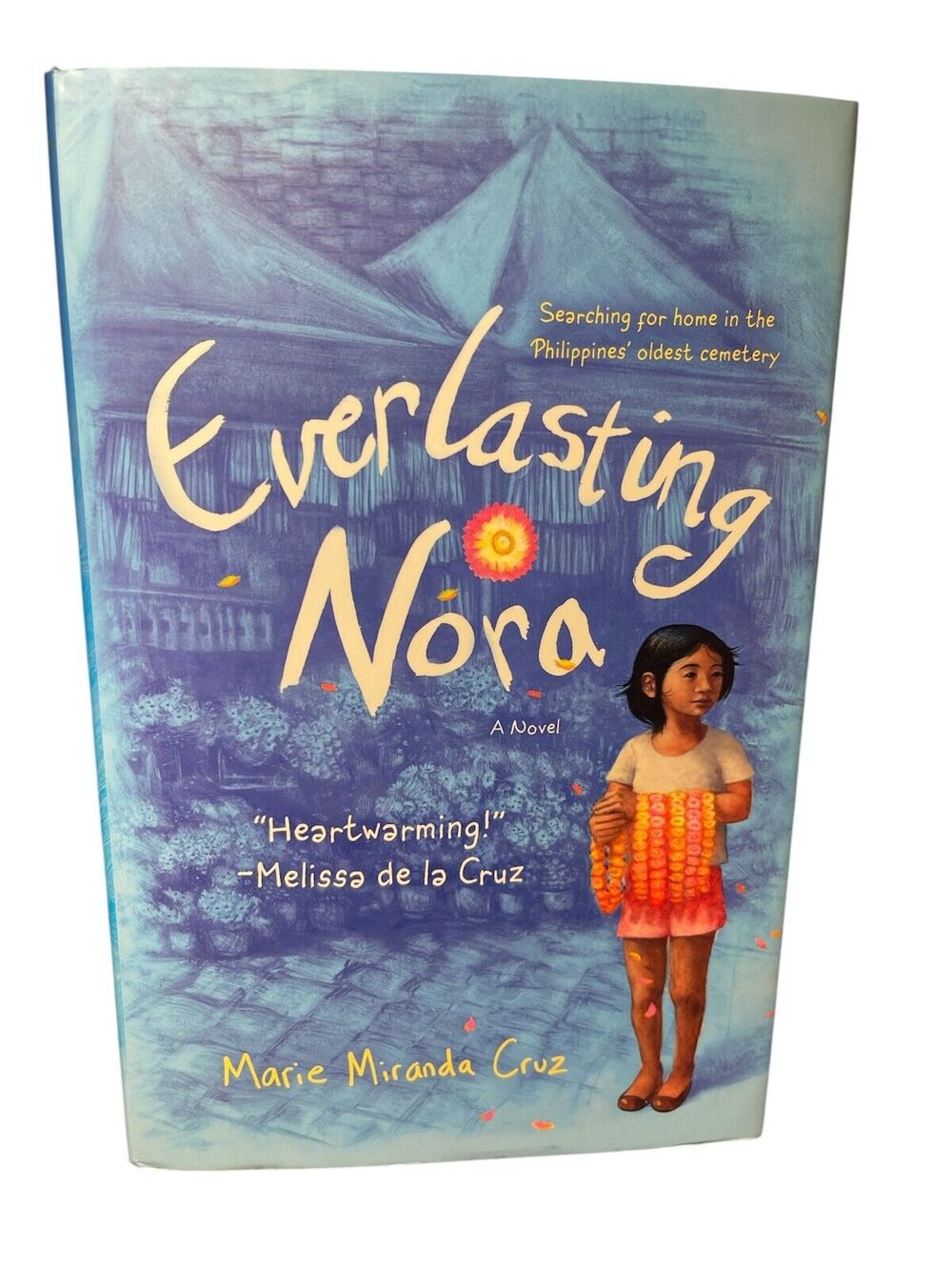 Everlasting Nora: A Novel, by author Cruz, Marie Miranda, Hardcover Book Ages 9+